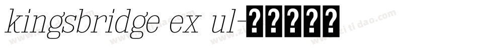kingsbridge ex ul字体转换
